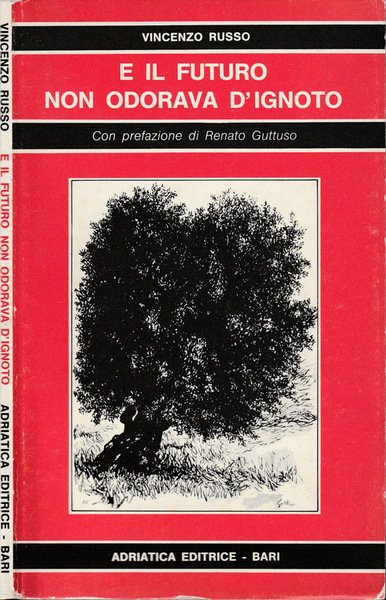 E il futuro non odorava d'ignoto