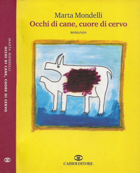 Occhi di cane, cuore di cervo