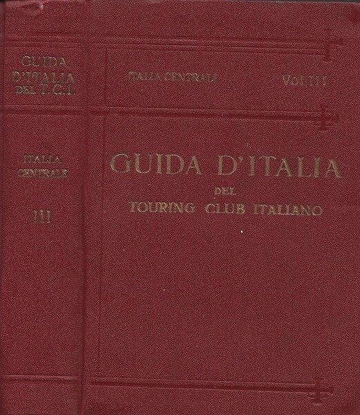 Italia Centrale. Vol. III