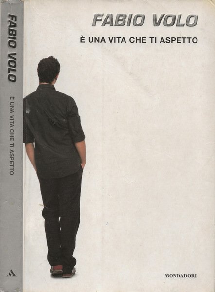 É una vita che ti aspetto