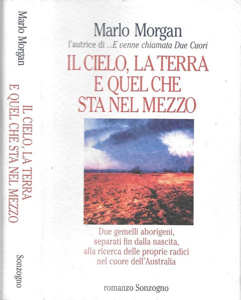Il cielo, la terra e quel che sta nel mezzo