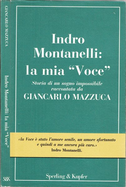 Indro Montanelli: la mia "Voce"