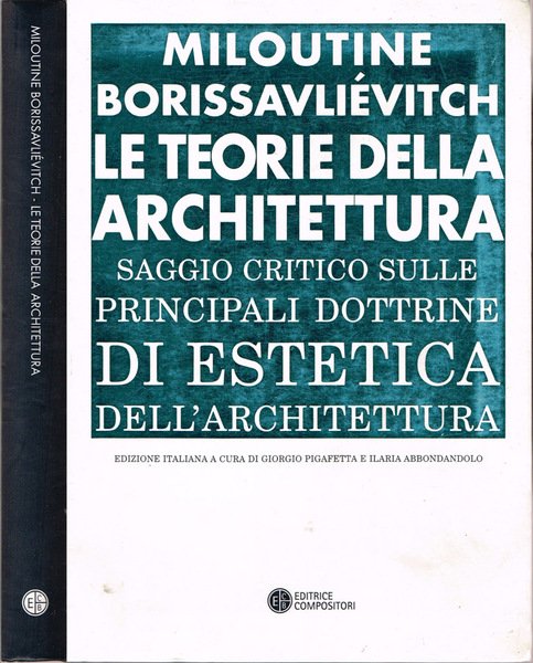Le teorie dell'architettura Saggio critico sulle principali dottrine di estetica …