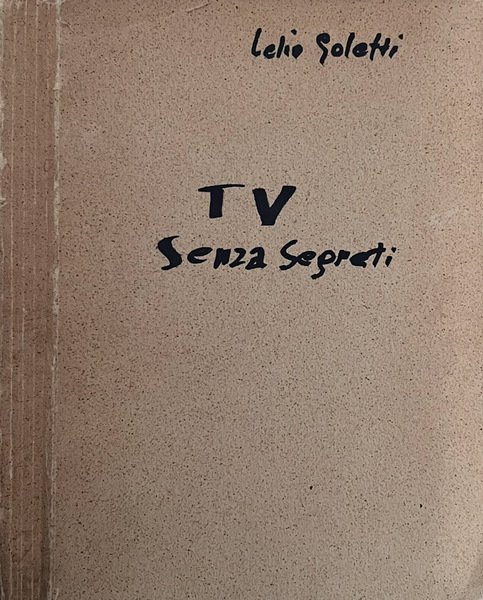Tv senza segreti I problemi estetici e pratici dello spettacolo …