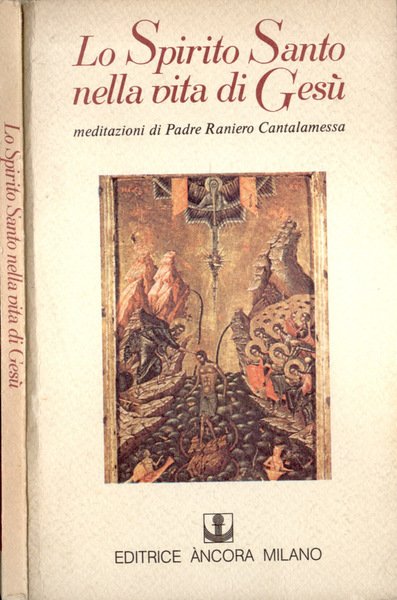 Lo Spirito Santo nella vita di Gesù Il mistero dell' …