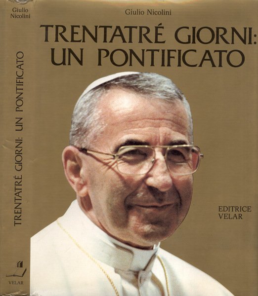 Trentatrè giorni: un pontificato