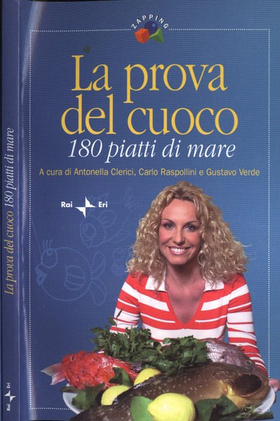 La prova del cuoco 180 piatti di mare