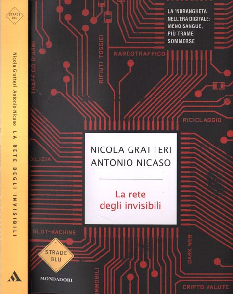 La rete degli invisibili La 'Ndrangheta nell' era digitale. Meno …