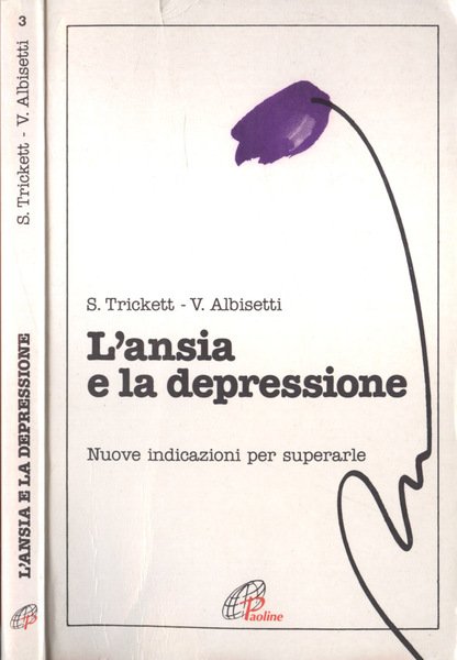 L' ansia e la depressione Nuove indicazioni per superarle