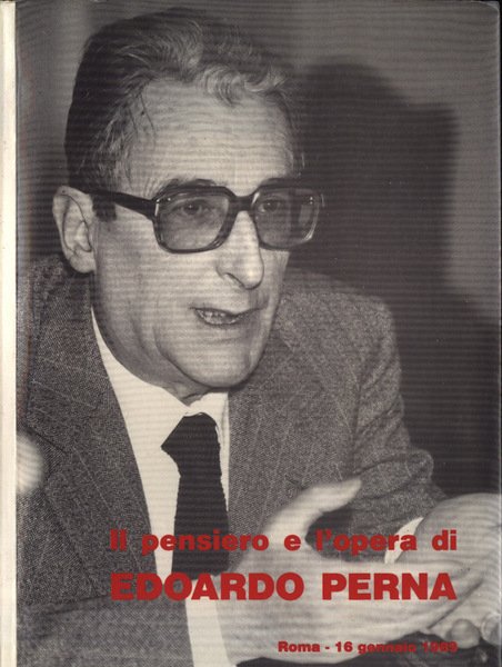 Il pensiero e l' opera di Edoardo Perna