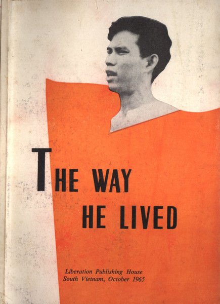 The way he lived The story of Nguyen Van Troi