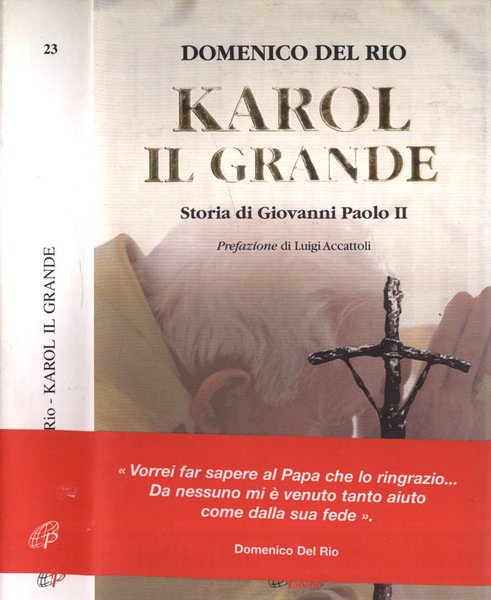 Karol il grande Storia di Giovanni Paolo II