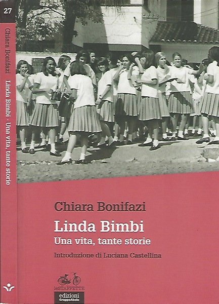 Linda Bimbi. Una vita, tante storie