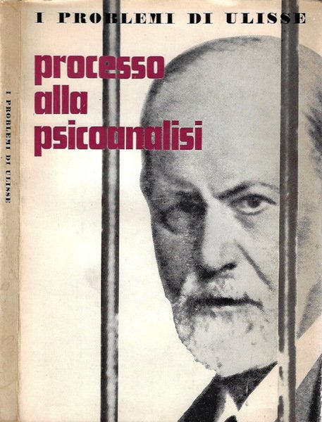 Ulisse, anno XXV - vol. XI, giugno 1972. Processo alla psicanalisi