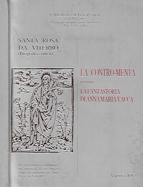 Santa Rosa Da Viterbo. La contro - menta ovvero la fantastoria di Anna Maria Vacca