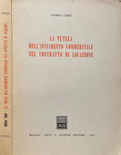 La tutela dell'avviamento commerciale nel contratto di locazione