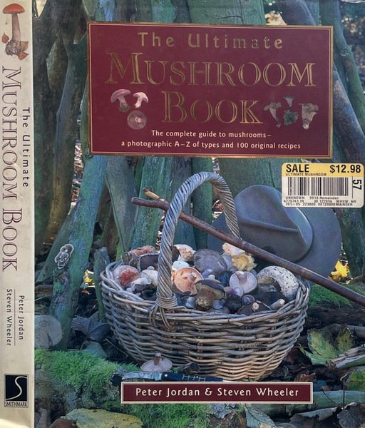 The Ultimate Mushroom Book The complete guide to identifying, picking …