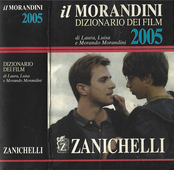 Il Morandini Dizionario dei film 2005
