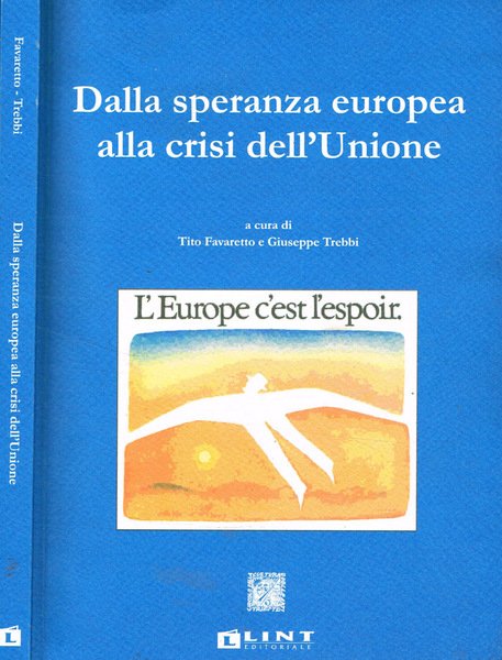 Dalla speranza europea alla crisi dell'Unione