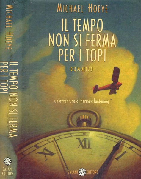 Il tempo non si ferma per i topi Un'avventura di …