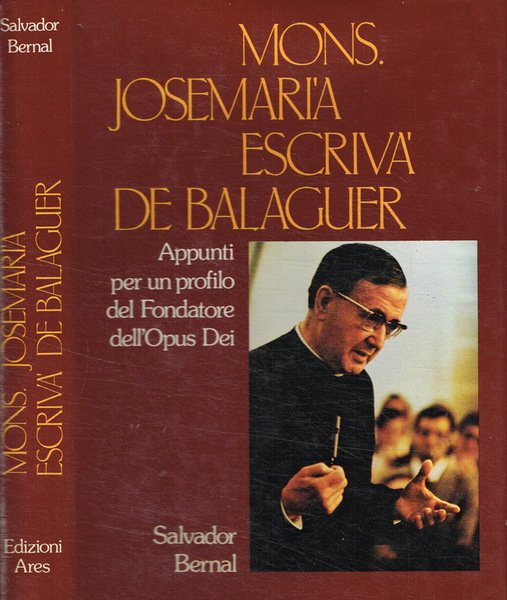 Mons. Josemaria escrivà de balaguer Appunti pr un profilo del …