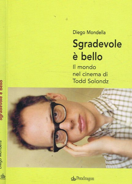 Sgradevole è bello. Il mondo nel cinema di Todd Solondz | Immagine principale