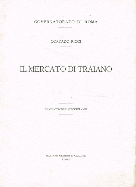 Il mercato di Traiano XXVIII ottobre MCMXXIX-VIII | Immagine principale