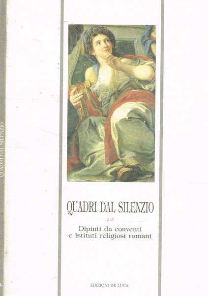 Quadri dal silenzio. Dipinti da conventi e istituti religiosi romani