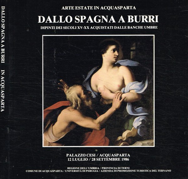 Dallo Spagna a Burri Dipinti dei secoli XV-XX acquistati dalla Banche umbre
