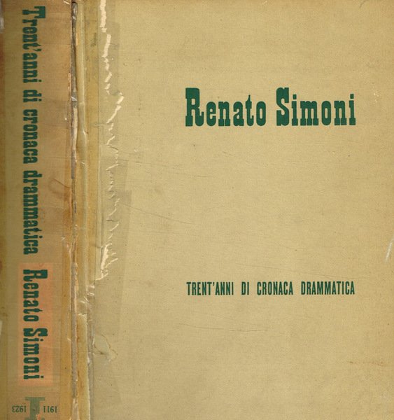 Trent'anni di cronaca drammatica vol.I 1911-1923