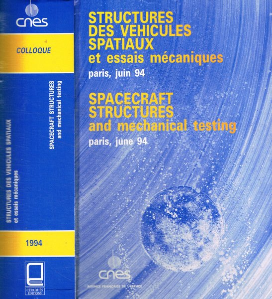 Structures des vehicules spatiaux et essais mecaniques. Spacecraft structures and …