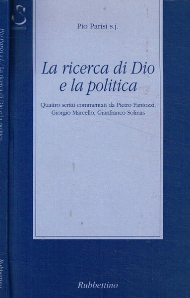 La ricerca di Dio e la politica