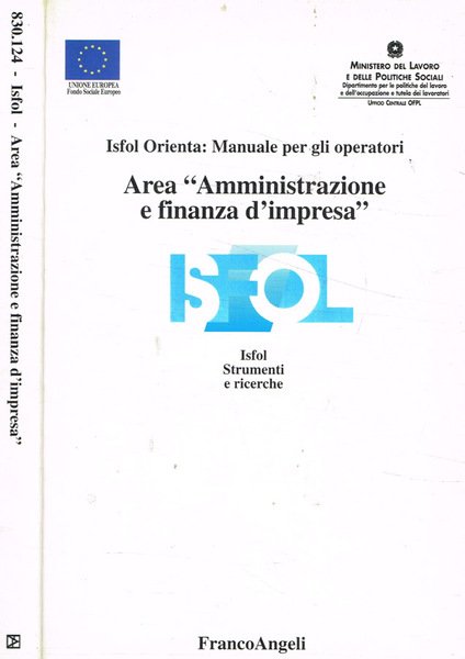Area amministrazione e finanza d'impresa Isfol orienta: manuale per gli …