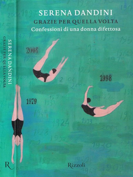 Grazie per quella volta. Confessione di una donna difettosa