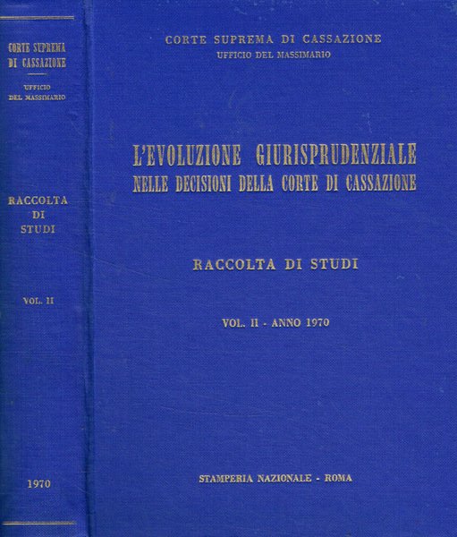 L'Evoluzione giurisprudenziale nelle decisioni della corte di cassazione. Raccolta di …