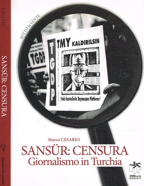 Sansur: censura. Giornalisti in Turchia