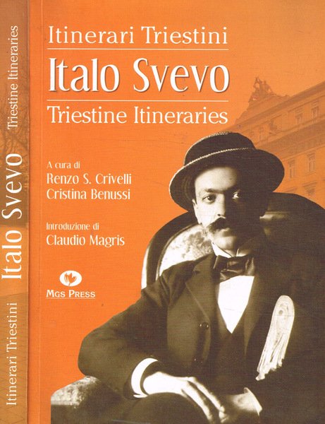 Italo svevo. Itinerari Triestini