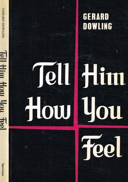 Tell Him How You Feel