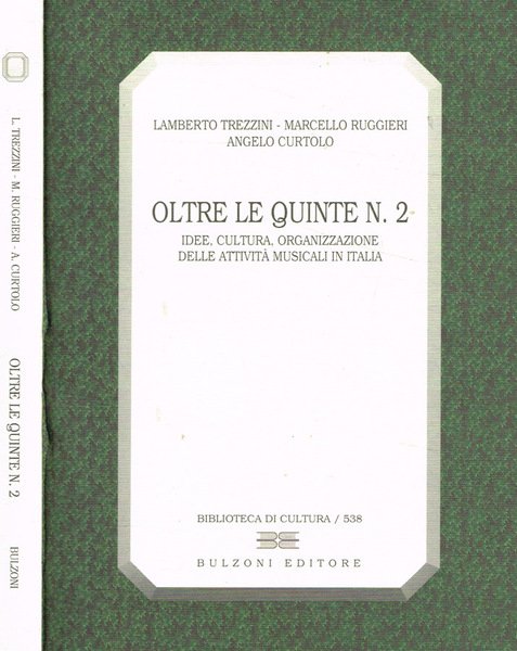 Oltre le quinte n.2. Idee, cultura, organizzazione delle attività musicali …