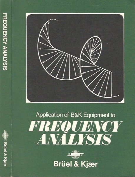 Application of B&K Equipment to Frequency Analysis