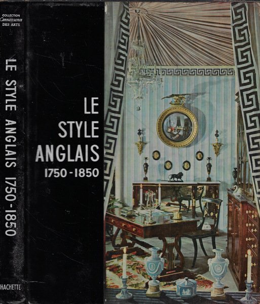 Le style anglais 1750-1850