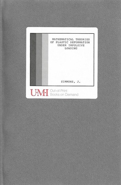 Mathematical Theories of plastic deformation under impulsive loading