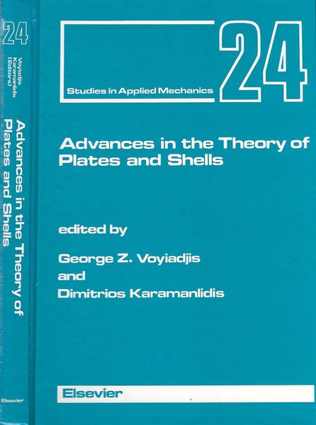 Advances in the Theory of Plates and Shells