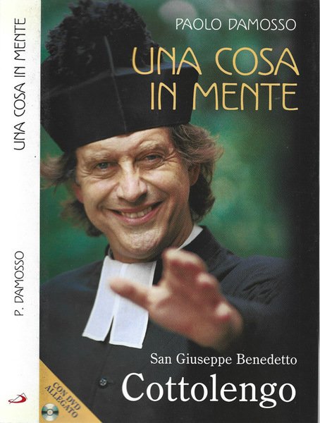 Una cosa in mente San Giuseppe Benedetto Cottolengo