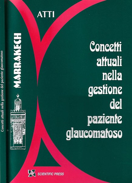 Concetti attuali nella gestione del paziente glaucomatoso