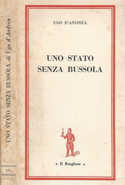 Uno stato senza bussola 1945-1965: vent'anni di politica estera