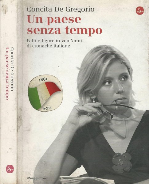 Un paese senza tempo Fatti e figure in vent'anni di …