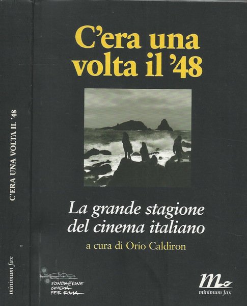 C'era una volta il '48 La grande stagione del cinema …