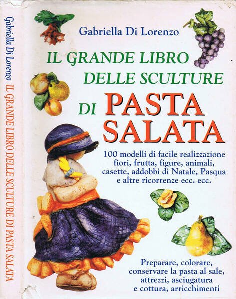 Il Grande Libro delle Sculture di Pasta Salata