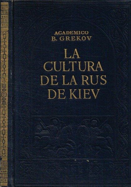 LA CULTURA DE LA RUS DE KIEV